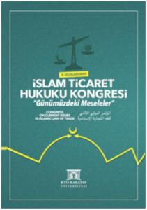 2. Uluslararası İslam Ticaret Hukuku Kongresi
