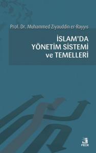 İslam'da Yönetim Sistemi ve Temelleri