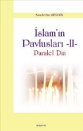 İslam Pavlusları 2: Paralel Din