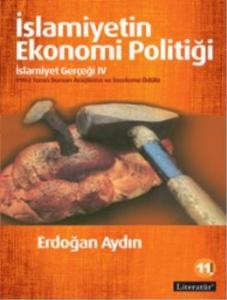 İslamiyetin Ekonomi Politiği; İslamiyet Gerçeği IV