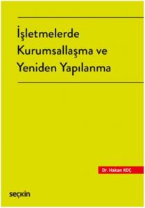 İşletmelerde Kurumsallaşma ve Yeniden Yapılanma