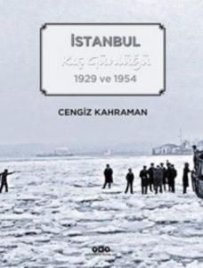 İstanbul Kış Günlüğü; 1929 ve 1954