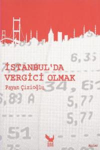 İstanbul´da Vergici Olmak; mizahi anılar