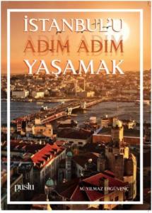 İstanbul'u Adım Adım Yaşamak