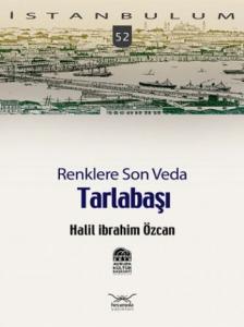 Tarlabaşı Renklere Son Veda
