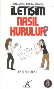 İşte Aşkta Okulda Sokakta İletişim Nasıl Kurulur? (Cep Boy)
