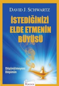 İstediğinizi Elde Etmenin Büyüsü