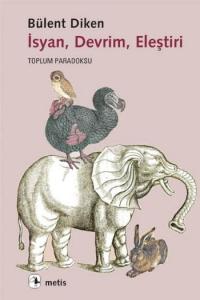 İsyan, Devrim, Eleştiri; Toplum Paradoksu