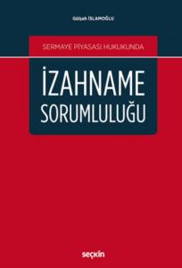 İzahname Sorumluluğu-Gülşah İslamoğlu