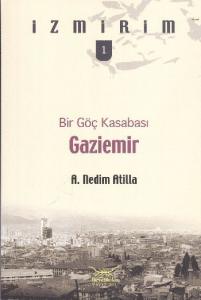 Bir Göç Kasabası Gaziemir