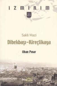 Dibekbaşı - Kireçlikaya