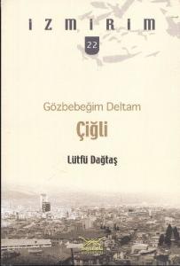 Çiğli - Gözbebeğim Deltam