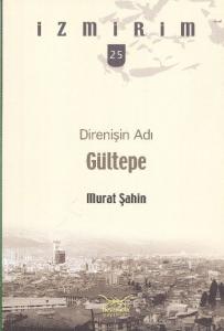 Direnişin Adı Gültepe