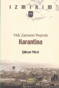 Yitik Zamanın Peşinde Karantina