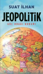 Jeopolitik; Güç Odağı Kuramı