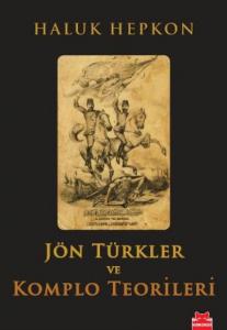 Jön Türkler ve Komplo Teorileri