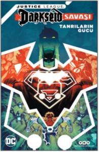Justice League Darkseid Savaşı; Tanrıların Gücü