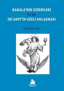 Kabala'nın Gizemleri; İki Ahit'in Gizli Anlaşması