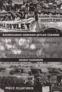 Kahrolması Gereken Şeyler Üzerine