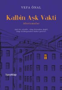 Kalbin Aşk Vakti; Aforizmalar