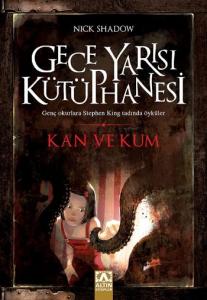 Gece Yarısı Kütüphanesi; Kan Ve Kum