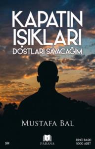 Kapatın Işıkları Dostları Sayacağım