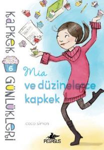 Kapkek Günlükleri 6; Mia Ve Düzinelerce Kapkek