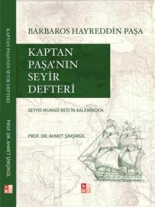 Kaptan Paşa'nın Seyir Defteri Gazavatı Hayreddin Paşa