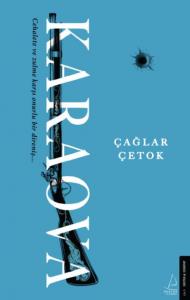 Karaova; Cehalete ve zulme karşı onurlu bir direniş...
