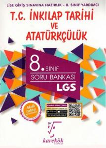 Karekök Yayınları 8. Sınıf LGS T.C. İnkılap Tarihi ve Atatürkçülük Soru Bankası Karekök