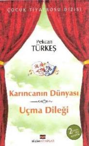 Karıncanın Dünyası-uçma Dileği