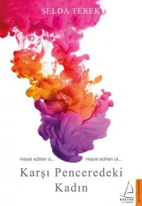 Karşı Penceredeki Kadın; Hayal Edilen O... Hayal Edilen Ol...