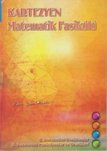 Kartezyen Matematik Fasikülü II. Dereceden Denklemler-II. Dereceden Fonksiyonlar ve Grafikleri