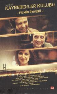 Kaybedenler Kulübü (Filmin Öyküsü)
