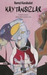 Kaytansızlar; Fırıldak Durunca Dünya Alem De Durur Mu