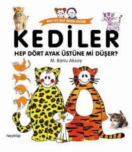 Kediler; Hep Dört Ayak Üstüne Mi Düşer?