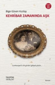 Kehribar Zamanında Aşk -Özel Baskı-