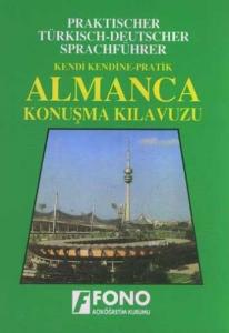 Kendi Kendine Pratik Almanca Konuşma Kılavuzu + Audio