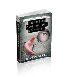 Kendime Doğuşumun Güncesi
