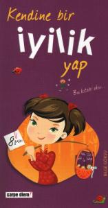 Kendine Bir İyilik Yap