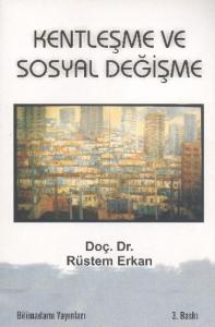 Kentleşme ve Sosyal Değişme