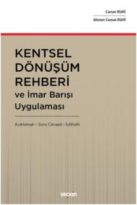 Kentsel Dönüşüm Rehberi ve İmar Barışı Uygulaması