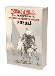 Kerbela - Saadete Ermişlerin Bahçesi (Hadikatü's-Sueda); (Hadikatü's-Süeda)