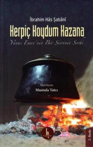 Kerpiç Koydum Kazana; Yunus Emre'nin Bir Şiirinin Şerhi