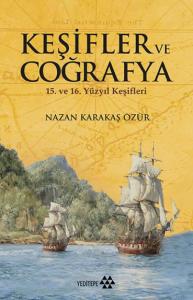 Keşifler Ve Coğrafya; 15. ve 16. Yüzyıl Keşifleri