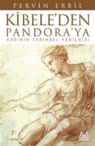 Kibele'den Pandora'ya; Kadının Tarihsel Yenilgisi