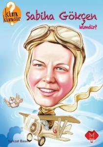 Sabiha Gökçen Kimdir?