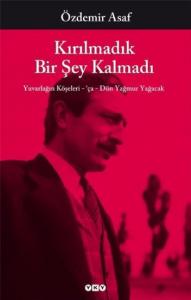Kırılmadık Bir Şey Kalmadı; Yuvarlağın Köşeleri - 'Ça - Dün Yağmur Yağacak
