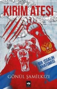 Kırım Ateşi;Bir İşgalin Anatomisi