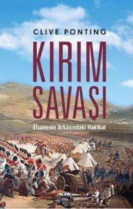 Kırım Savaşı; Efsanenin Arkasındaki Hakikat